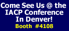 Come see us at the IACP in Denver